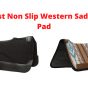 Best Non slip Western Saddle Pad