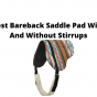 Best Bareback Saddle Pad With And Without stirrups
